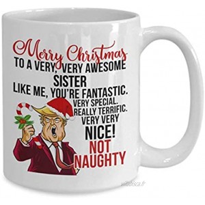 Trump Noël Mug Cadeau de Noël Trump Soeur Tasse Soeur Cadeaux Soeur Tasse Soeur Tasse à café Meilleur Cadeau Soeur drôle Soeur Cadeau