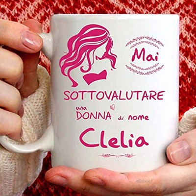 Mug Clelia amusant pour petit-déjeuner thé tisana café cappuccino. Gadget tasse personnalisée : ne sous-estimer pas une femme de nomClelia. Également comme idée cadeau originale et amusante.